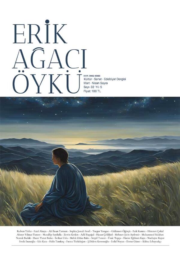 Erik Ağacı Öykü Dergisi (Mart-Nisan 2025 - Sayı 32)